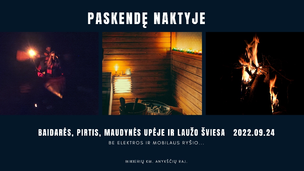 „Paskendę naktyje”, 2022.09.24